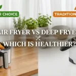 Air Fryer vs Deep Fryer